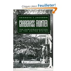 Crabgrass Frontier: The Suburbanization of the United States
