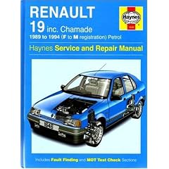 Renault 19 (Petrol) inc Chamade Service and Repair Manual 1989 to 1984 F to M Reg (Haynes Service & Repair Manuals)