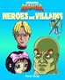 Heroes and Villains (Drawing Manga)