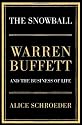 The Snowball: Warren Buffett and the Business of Life