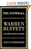 The Snowball: Warren Buffett and the Business of Life