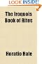 The Iroquois Book of Rites