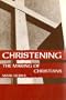 Christening: The Making of Christians