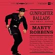 Gunfighter Ballads & Trail Songs