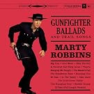 Gunfighter Ballads And Trail Songs Remastered + 3 Bonus Tracks