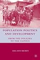 Population Politics and Development: From the Policies to the Clinics