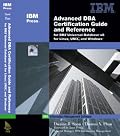 Advanced DBA Certification Guide and Reference for DB2(R) Universal Database v8 for Linux, UNIX, and Windows (IBM Press Series--Information Management)