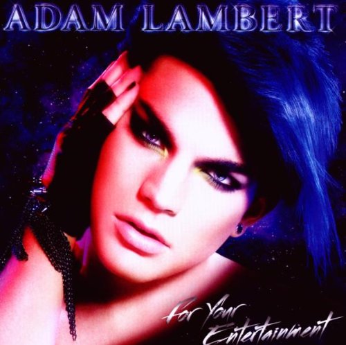 Adam Lambert - For Your Entertainment - Zortam Music