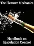 The Pleasure Mechanics Handbook on Ej...