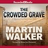 The Crowded Grave: A Mystery of the French Countryside