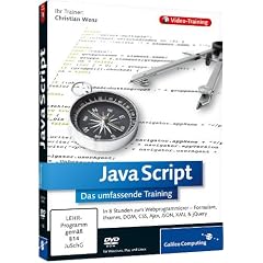 JavaScript - Das umfassende Training mit Workshops zu DOM, CSS, Ajax, JSON, XML und jQuery