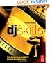 DJ Skills: The essential guide to Mixing and Scratching