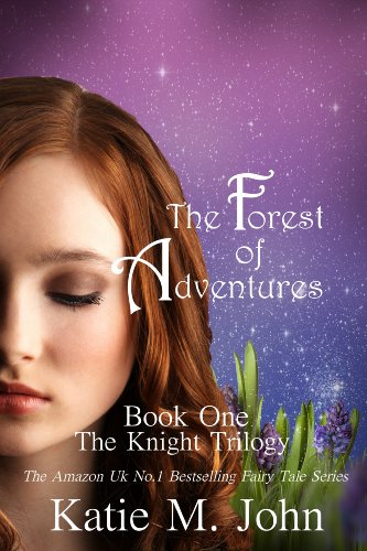 The Forest of Adventures (The Knight Trilogy)