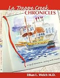 The La Trappe Creek Chronicles: A Log of Adventures.....Sailing With Friends