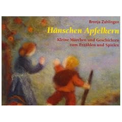 H�nschen Apfelkern: Kleine M�rchen und Geschichten zum Erz�hlen und Spielen