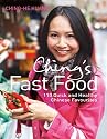 Ching's Fast Food: 110 Quick and Healthy Chinese Favourites