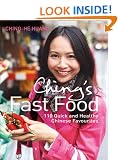 Ching's Fast Food: 110 Quick and Healthy Chinese Favourites