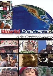 World Explorations A Six Continent Journey