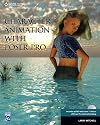 Character Animation with Poser Pro (Graphics Series)
