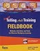 Beyond Telling Ain't Training Fieldbook