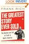 The Greatest Story Ever Sold: The Decline and Fall of Truth in Bush's America