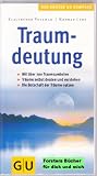 Produkt-Bild: Traumdeutung - Tr&auml;ume selbst deuten und verstehen - Die Botschaft der Tr&auml;ume nutzen - Mit &uuml;ber 700 Traumsymbolen (Der Grosse GU Kompass)