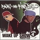 Wake Up Show Freestyles Vol. 4