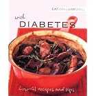 Eat Well, Live Well with Diabetes: Low-GI Recipes and Tips (Eat Well, Live Well) by Karen Kingham