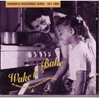 Wake N Bake Party Mix by Machines of Loving Grace, 7 Mary 3, Aimee Mann, Victoria Williams, and The Bats