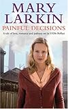 Painful decisions