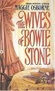 The Wives of Bowie Stone