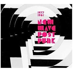 New Wave & Post-Punk 1977-1981