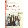 Last Days in Babylon: The Story of the Jews of Baghdad