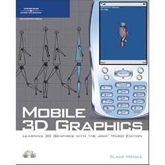 Mobile 3D Graphics: Learning 3D Graphics with the Java Micro Edition