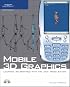 Mobile 3D Graphics: Learning 3D Graphics with the Java Micro Edition