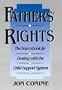 Fathers' Rights: The Sourcebook for Dealing with the Child Support System