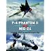 F-4 Phantom II vs MiG-21: USAF & VPAF in the Vietnam War (Duel)