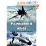 F-4 Phantom II vs MiG-21: USAF & VPAF in the Vietnam War (Duel)