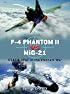 F-4 Phantom II vs MiG-21: USAF & VPAF in the Vietnam War (Duel)
