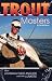 Trout Masters: How Louisiana's Best Anglers Catch the Lunkers