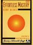 Effortless Mastery: Liberating the Master Musician Within