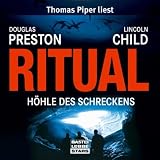 Ritual: H�hle des Schreckens.  Lesungvon "Douglas Preston"