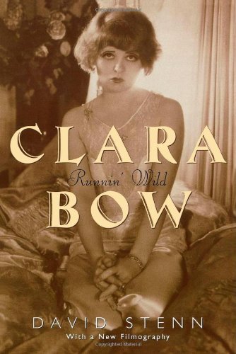 Clara Bow: Runnin' Wild [Paperback] [2000] (Author) David Stenn