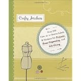 Crafty Stickers: Over 200 Embellishments for Crafty Projects, Home Organizing, and Gift