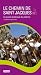 Le Chemin de Saint-Jacques-Guide Pratique du P�lerin
