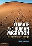 Climate and human migration : past experiences, future challenges
