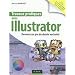 Travaux pratiques avec Illustrator : Devenez un pro du dessin vectoriel