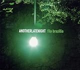 Another Late Night (Fila Brazillia) (ALNCD01)