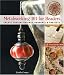 Metalworking 101 for Beaders: Create Custom Findings, Pendants & Projects (Lark Jewelry Book)