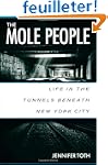 The Mole People: Life in the Tunnels...